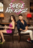Poster for Sadece Arkadaşız