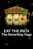 Poster for Eat the Rich: The GameStop Saga