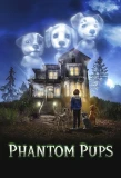 Poster for Phantom Pups