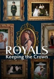 Poster for Royals: Keeping the Crown
