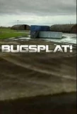 Poster for Bugsplat!