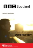 Poster for Kevin Bridges: What's the Story?