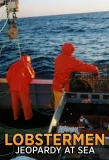 Poster for Lobstermen: Jeopardy at Sea