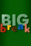 Poster for Big Break