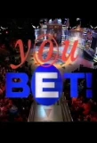 Poster for You Bet!