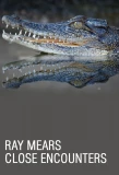 Poster for Ray Mears: Close Encounters