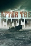 Poster for After the Catch