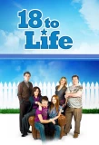 Poster for 18 to Life