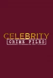 Poster for Celebrity Crime Files