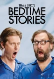 Poster for Tim and Eric's Bedtime Stories