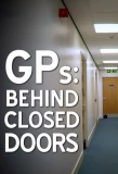 Poster for GPs: Behind Closed Doors