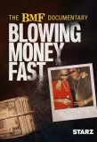 Poster for The BMF Documentary: Blowing Money Fast