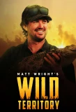 Poster for Matt Wright's Wild Territory