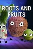 Poster for Roots & Fruits