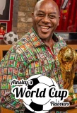 Poster for Ainsley's World Cup Flavours