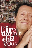 Poster for J'Irai Dormir Chez Vous