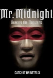 Poster for Mr. Midnight: Beware the Monsters