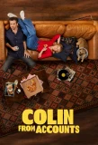 Poster for Colin From Accounts