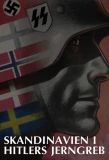 Poster for Skandinavien i Hitlers jerngreb