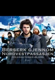 Poster for Berserk gjennom Nordvestpassasjen