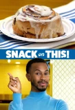 Poster for Snack on This!