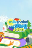 Poster for Milkshake! Story Den