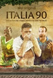 Poster for Italia 90: Four Weeks That Changed the World