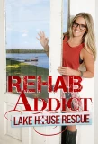 Poster for Rehab Addict Lake House Rescue