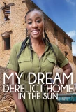 Poster for My Dream Derelict Home in the Sun