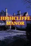 Poster for Highcliffe Manor