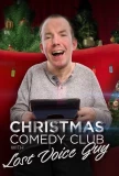 Poster for Christmas Comedy Club with Lost Voice Guy