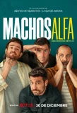 Poster for Machos Alfa