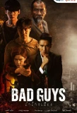 Poster for Bad Guys