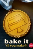 Poster for Bake It 'Til You Make It