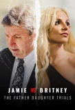 Poster for Jamie vs Britney: The Father Daughter Trials