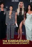 Poster for The Kardashians: Billion Dollar Dynasty