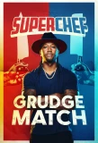 Poster for Superchef Grudge Match