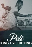 Poster for Pelé: Long Live the King