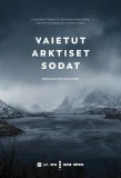Poster for Vaietut arktiset sodat