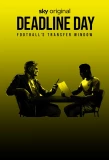 Poster for Deadline Day: Football's Transfer Window