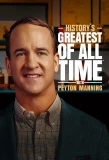 Poster for History's Greatest of All Time with Peyton Manning