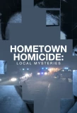 Poster for Hometown Homicide: Local Mysteries