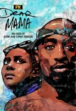 Poster for Dear Mama: The Saga of Afeni and Tupac Shakur