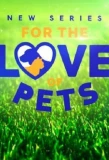 Poster for For the Love of Pets