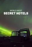 Poster for World's Most Secret Hotels
