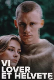 Poster for Vi lover et helvete