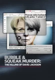 Poster for Bubble & Squeak Murder: The Killing of David Jackson