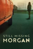 Poster for Still Missing Morgan