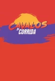 Poster for Cavalos de Corrida