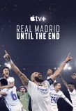 Poster for Real Madrid: Until the End